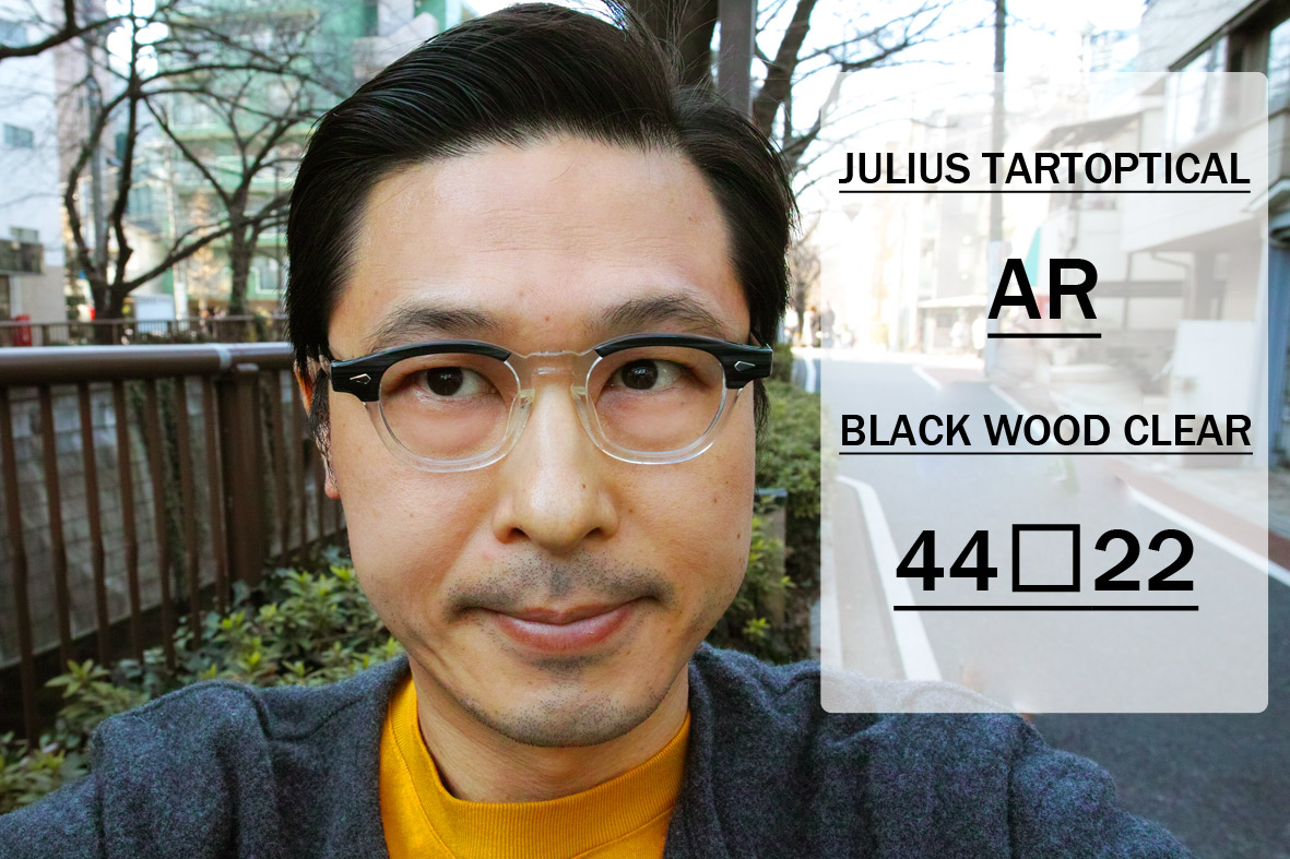 JULIUS TART OPTICAL / AR / 42size / BlackWoodClear | 中目黒の