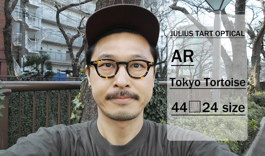 JULIUS TART OPTICAL / AR 限定カラー TokyoTortoise | 中目黒のメガネ