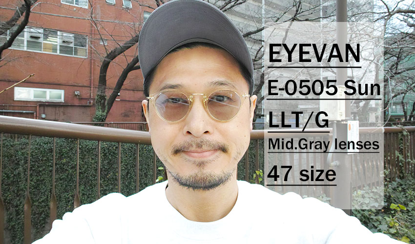 EYEVAN / E-0505 Sun / LLTG - Mid.Gray / ￥36,000+tax