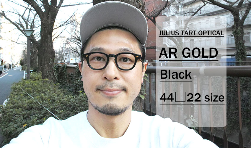 JULIUS TART OPTICAL / AR GOLD / BLACK / 44 -22 size