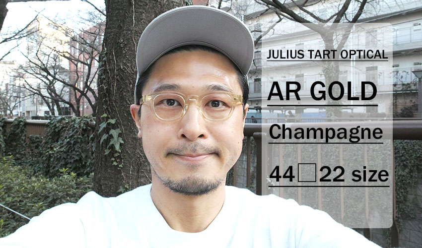 JULIUS TART OPTICAL / AR GOLD / Champagne / 44 -22 size
