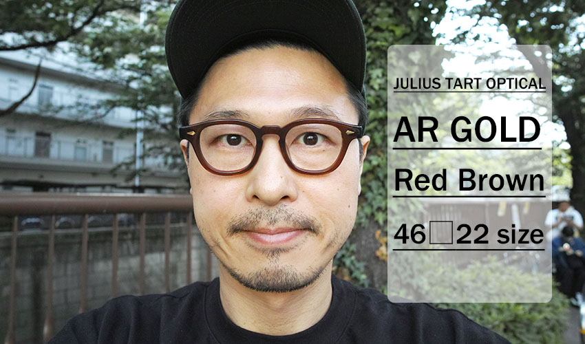 JULIUS TART OPTICAL / AR GOLD / RED BROWN / 46-22 size