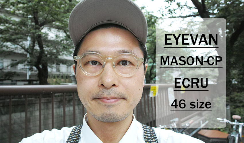 EYEVAN / MASON-CP / ECRU / 46 size