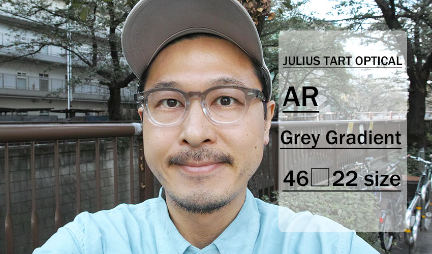 JULIUS TART OPTICAL / AR / Grey Gradient 初入荷 | 中目黒のメガネ ...